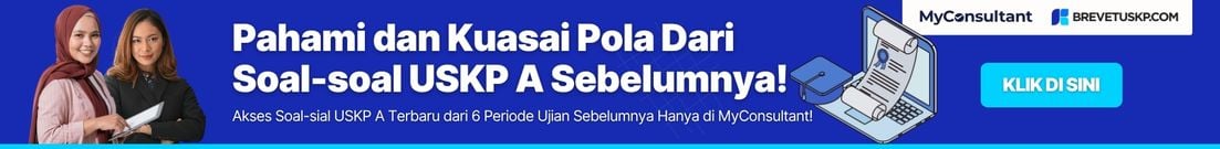 Pahami dan Kuasai Pola Soal-soal USKP A Sebelumnya dengan MyConsultant
